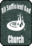 If you click here, you will visit the website of All Sufficient God Church.